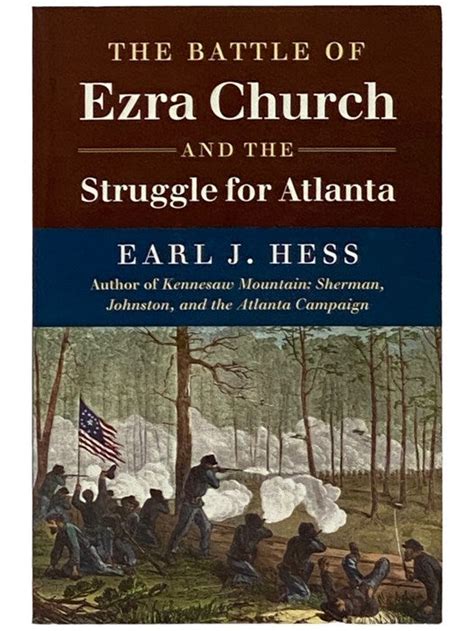 the battle of ezra church and the struggle for atlanta Kindle Editon