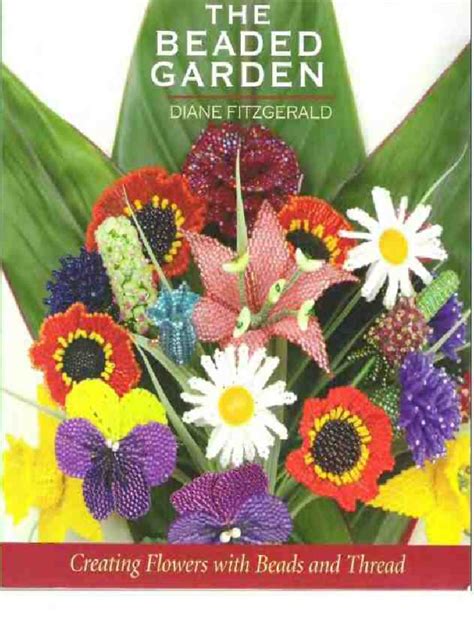 the beaded garden creating flowers with beads and thread Reader