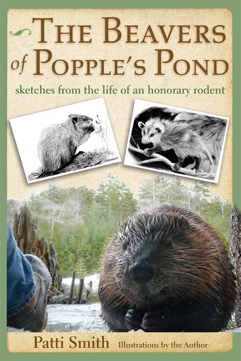 the beavers of popples pond sketches from the life of an honorary rodent Reader