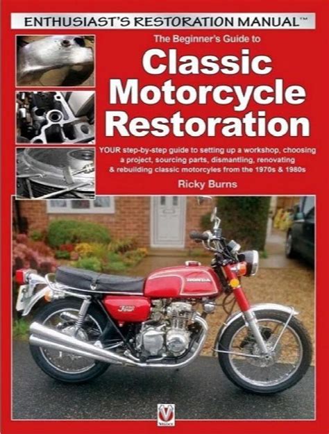the beginner s guide to classic motorcycle restoration Kindle Editon
