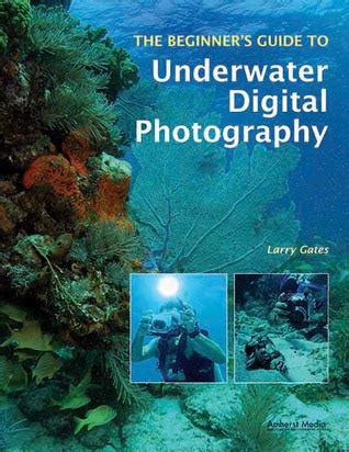 the beginners guide to underwater digital photography Epub