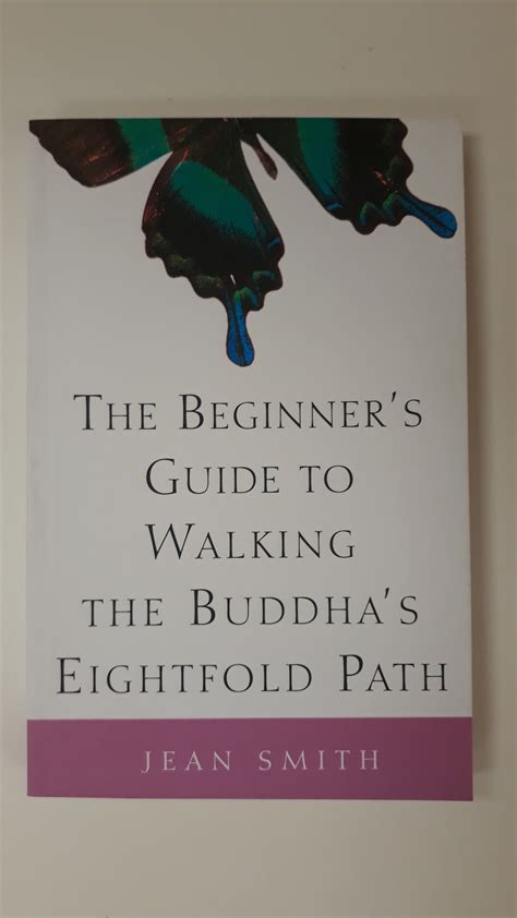 the beginners guide to walking the buddhas eightfold path Doc