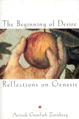 the beginning of desire reflections on genesis Reader