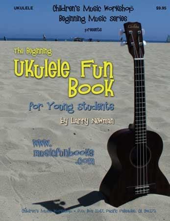 the beginning ukulele fun book for young students Doc