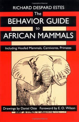 the behavior guide to african mammals including hoofed mammals carnivores primates Epub