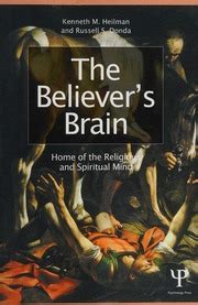 the believers brain home of the religious and spiritual mind PDF