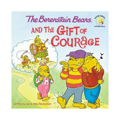 the berenstain bears and the gift of courage berenstain bears or living lights Doc