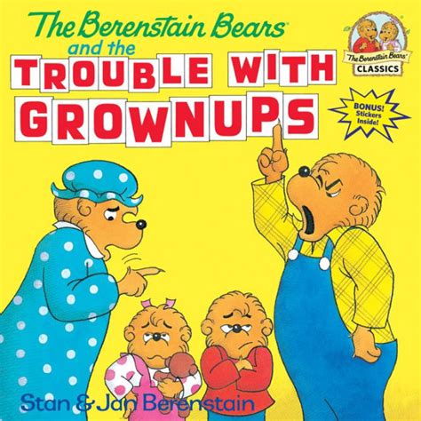 the berenstain bears and the trouble with grownups Reader