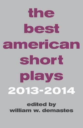 the best american short plays 2013 2014 Reader