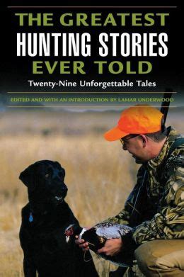 the best hunting stories ever told best stories ever told Kindle Editon