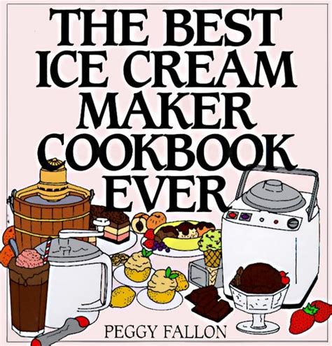 the best ice cream maker cookbook ever PDF