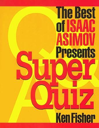 the best of isaac asimov presents super quiz PDF