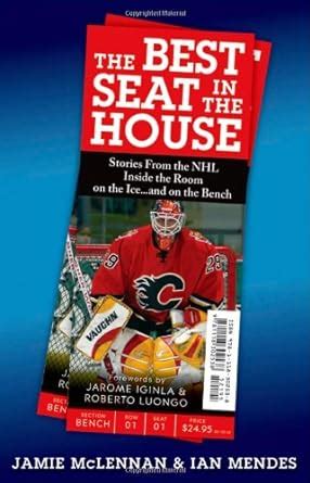 the best seat in the house stories from the nhl inside the room on the iceand on the bench Epub