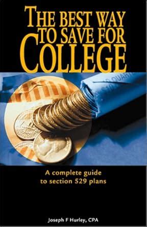 the best way to save for college a complete guide to 529 plans 2009 Doc