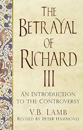 the betrayal of richard iii an introduction to the controversy PDF