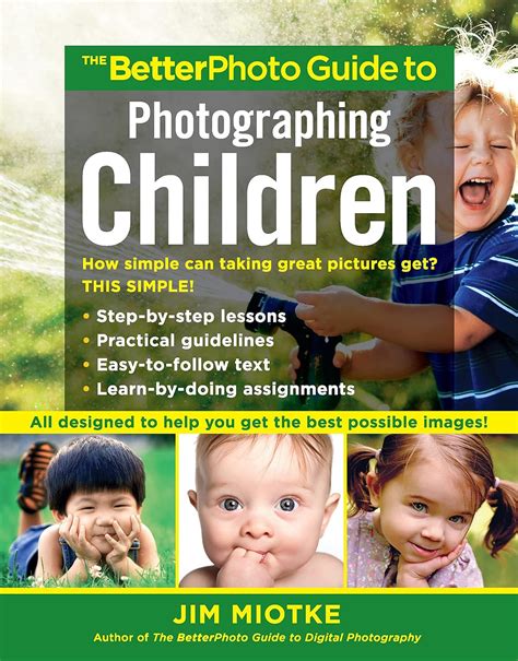the betterphoto guide to photographing children Epub