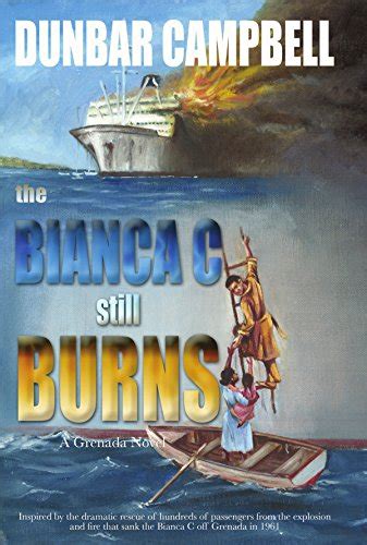 the bianca c still burns a grenada novel PDF