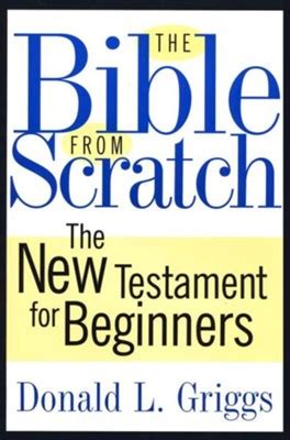 the bible from scratch the new testament for beginners PDF