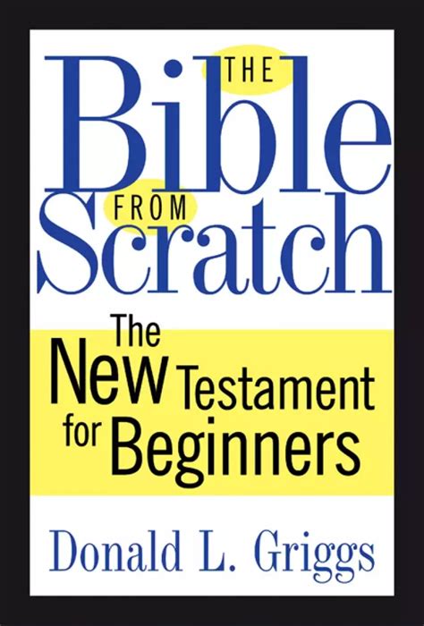 the bible from scratch the new testament for beginners PDF