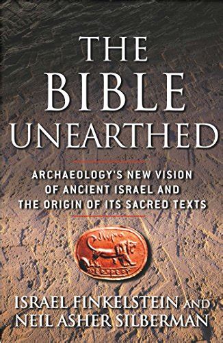 the bible unearthed archaeologys new vision of ancient isreal and the origin of sacred texts PDF