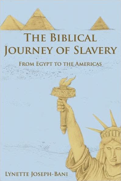 the biblical journey of slavery from egypt to the americas Kindle Editon