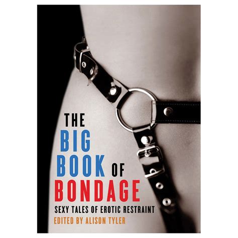 the big book of bondage sexy tales of erotic restraint PDF