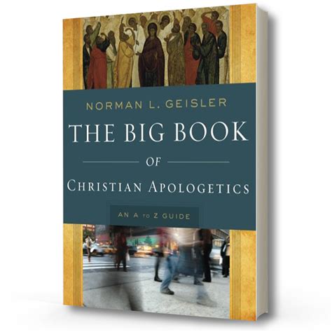 the big book of christian apologetics an a to z guide a to z guides Reader