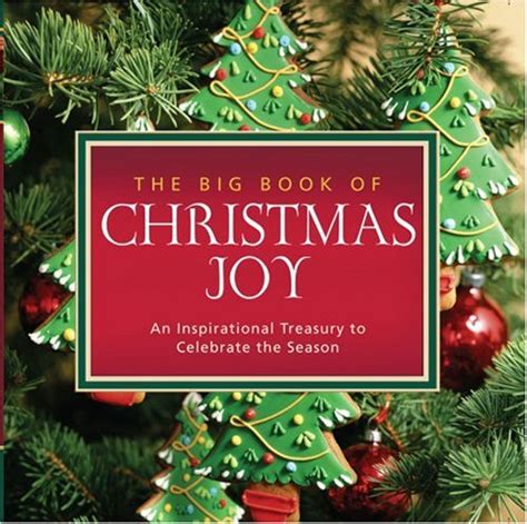 the big book of christmas joy an inspirational treasury to celebrate the season Epub