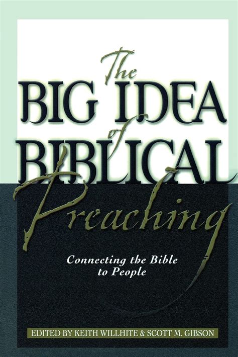 the big idea of biblical preaching connecting the bible to people PDF
