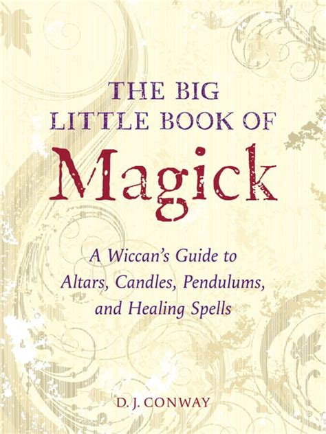 the big little book of magick a wiccans guide to altars candles pendulums and healing spells Epub