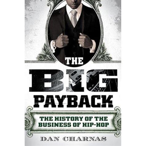 the big payback the history of the business of hip hop PDF