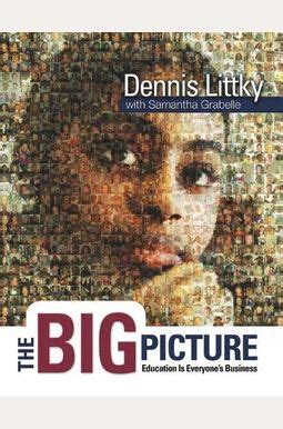 the big picture education is everyones business Reader