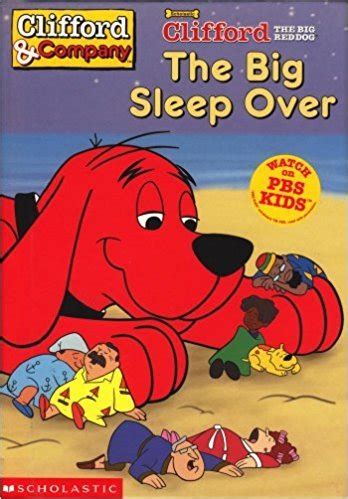 the big sleep over clifford the big red dog Kindle Editon
