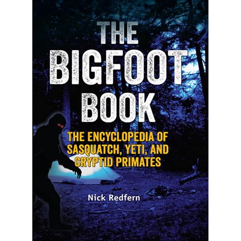 the bigfoot book the encyclopedia of sasquatch yeti and cryptid primates Epub