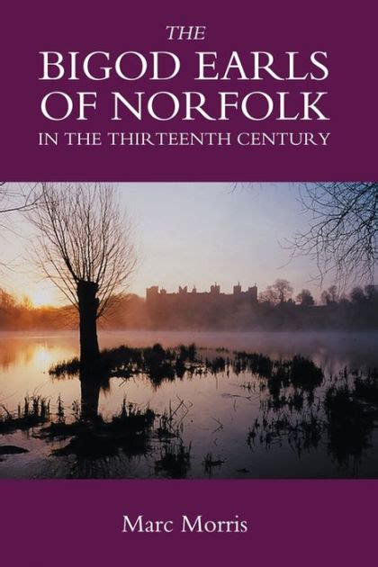 the bigod earls of norfolk in the thirteenth century Reader