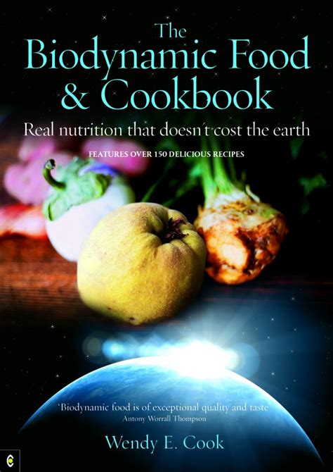 the biodynamic food cookbook the biodynamic food cookbook PDF