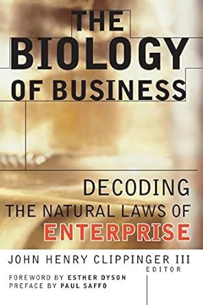 the biology of business decoding the natural laws of enterprise PDF