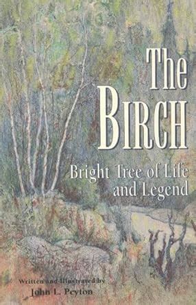 the birch bright tree of life and legend Doc