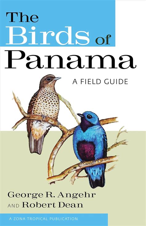 the birds of panama a field guide zona tropical publications Reader