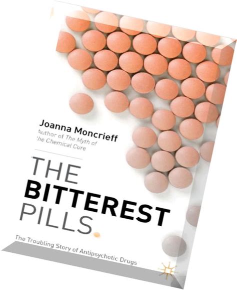the bitterest pills the troubling story of antipsychotic drugs Kindle Editon