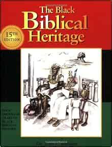 the black biblical heritage four thousand years of black biblical history Kindle Editon