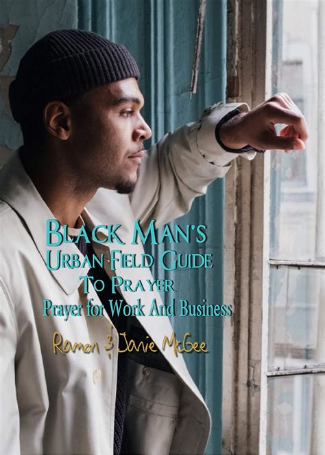 the black mans urban field guide to prayer prayers for work and business Epub