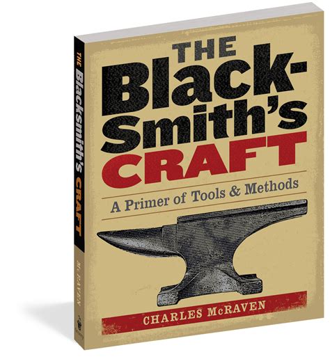 the blacksmiths craft a primer of tools and methods Doc