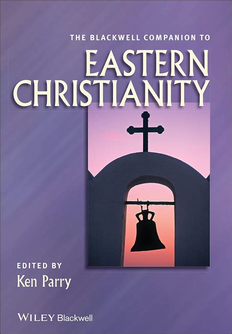 the blackwell companion to eastern christianity Epub