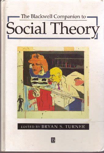 the blackwell companion to social theory Doc