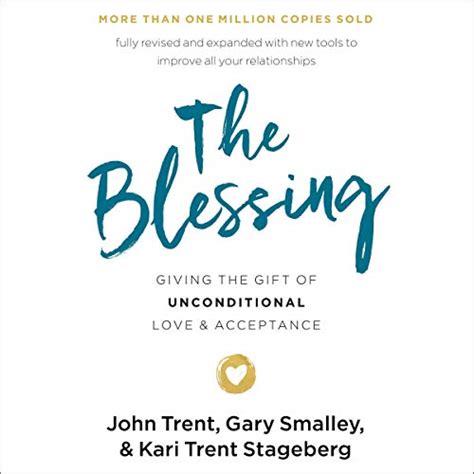 the blessing giving the gift of unconditional love and acceptance Kindle Editon
