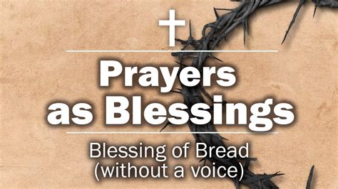 the blessings of bread Doc