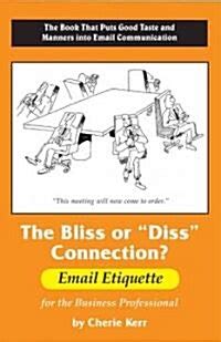 the bliss or diss connection the bliss or diss connection PDF