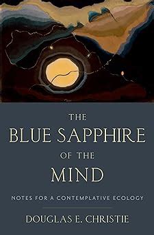 the blue sapphire of the mind notes for a contemplative ecology Doc