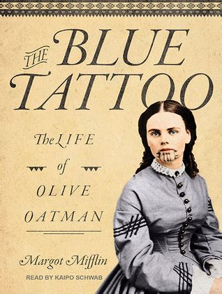 the blue tattoo the life of olive oatman Reader